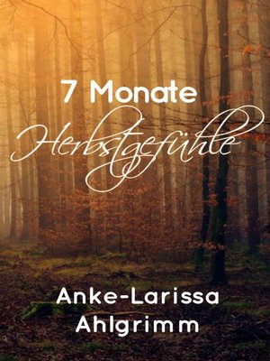 cover image of 7 Monate Herbstgefühle
